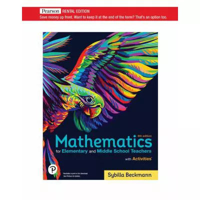 Mathematics for Elementary &amp; Middle School Teachers with Activities (RRPHE)(RENTAL EDITION)