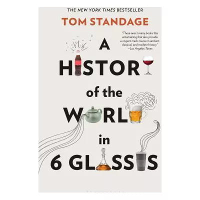 A History of the World in 6 Glasses