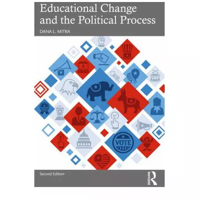 Educational Change &amp; the Political Process