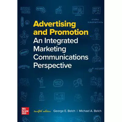 Advertising and Promotion: An Integrated Marketing Communications Perspective