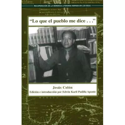Lo Que el Pueblo Me Dice