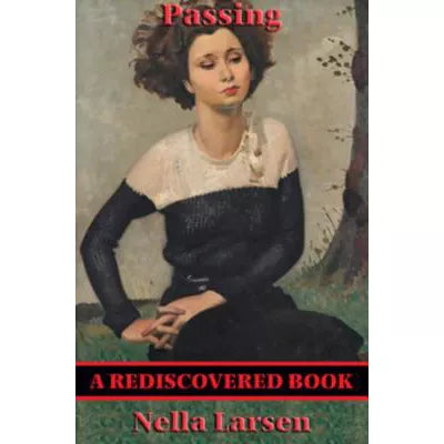 Passing (Rediscovered Books) : With linked Table of Contents