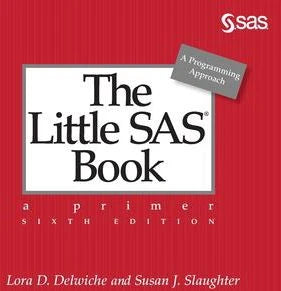Little SAS Book: A Primer